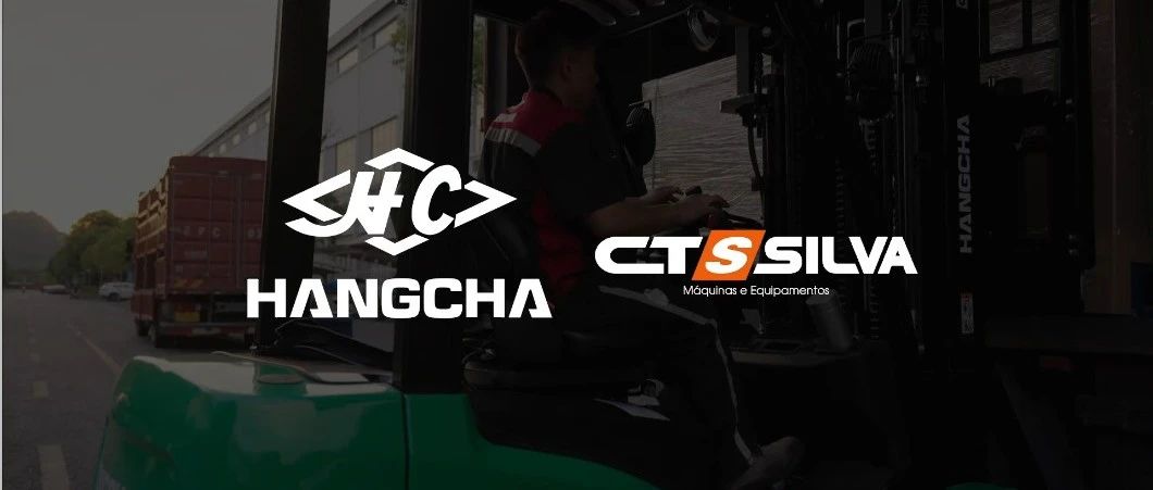 杭叉海外|杭叉与明星经销商的故事——CTS SILVA