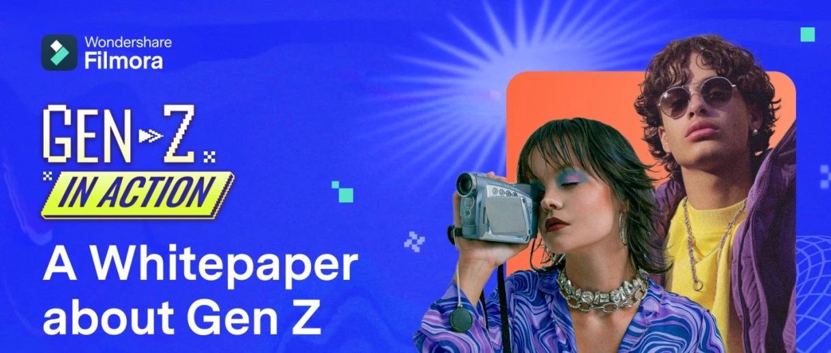 万兴科技Filmora面向全球创作者发布《Z世代白皮书》